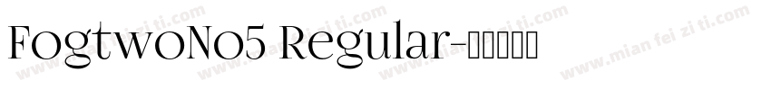FogtwoNo5 Regular字体转换